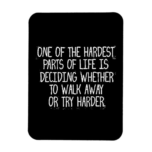 人生の最も難しい部分の一つは、どちらを決定することだ マグネット (縦)
