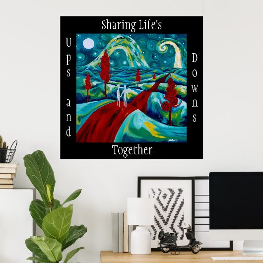 人生の浮き沈みを一緒に分かち合うポスター ポスター (ホームオフィス)