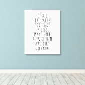 人生の道の中でジョン・ミュア引用文 キャンバスプリント (インサイチュ (ウッドフロア))