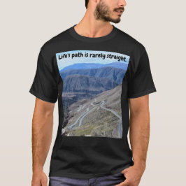 人生の道はめったにまっすぐではない T-Shirt Tシャツ