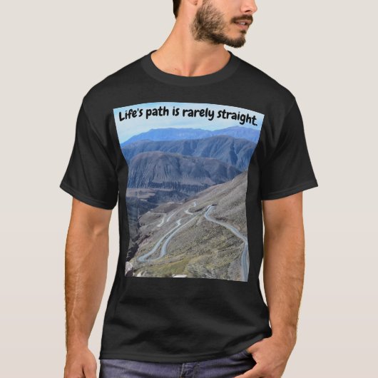 人生の道はめったにまっすぐではない T-Shirt Tシャツ (正面)