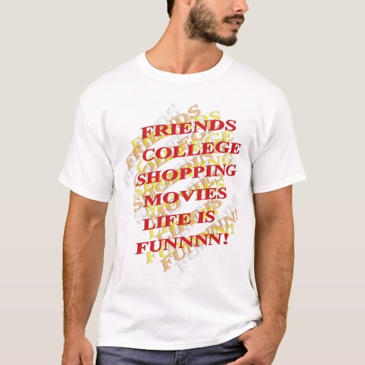 人生はおもしろい Tシャツ (正面)