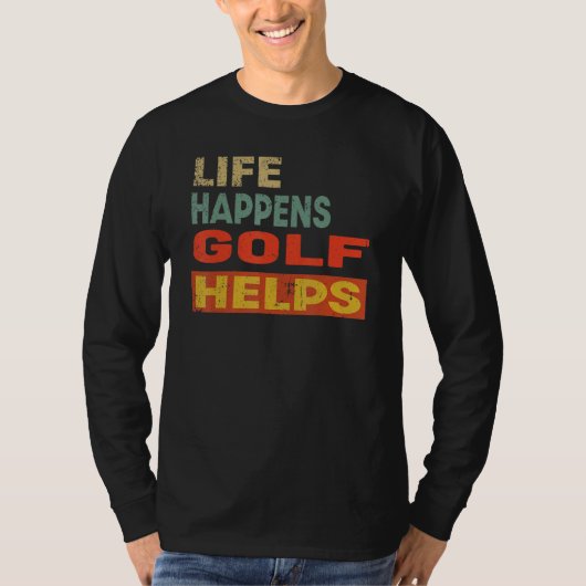 人生はそのまま ゴルフは助ける ゴルフ Tシャツ (正面)
