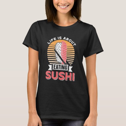 人生はの食べすし食食べのことわざ Tシャツ (正面)