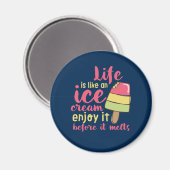 人生はアイスクリームサマー感動的引用文 マグネット (正面/裏面)