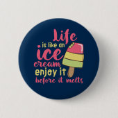 人生はアイスクリームサマー感動的引用文 缶バッジ (正面)