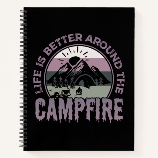 人生はキャンプファイアのまわりにキャンピングギフトより良い ノートブック (正面)