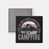 人生はキャンプファイアのまわりにキャンピングギフトより良い マグネット (正面/裏面)