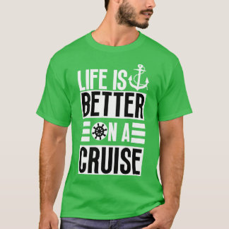 人生はクルーズで良い9 Tシャツ