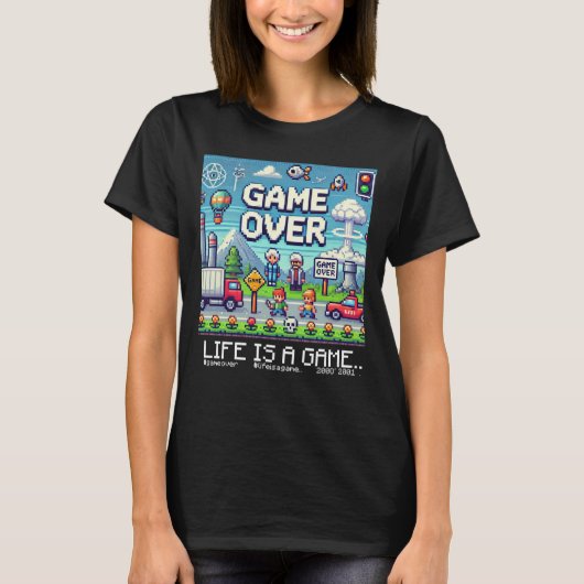 人生はゲームである…：ゲームオーバー（女の女性ゲーマー） Tシャツ (正面)