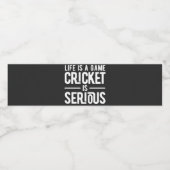 人生はゲームのクリケットは深刻である ペットボトルラベル (シングルラベル)