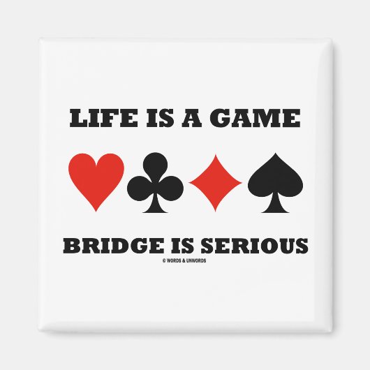 人生はゲームブリッジは深刻である(4つのカードスーツ) マグネット (正面)