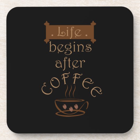 人生はコーヒーおもしろい諺の後に始まる コースター (正面)