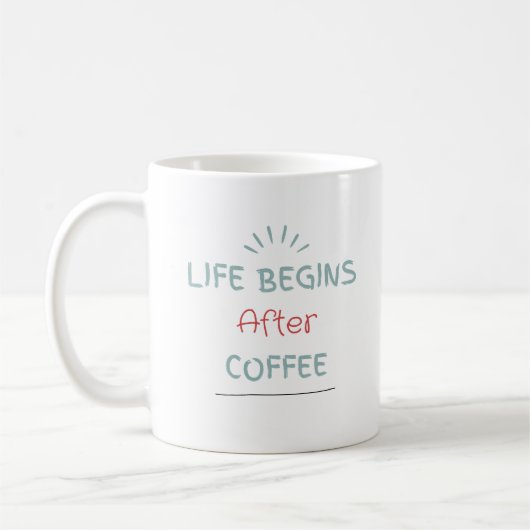 人生はコーヒーの後から始まる コーヒーマグカップ (左)
