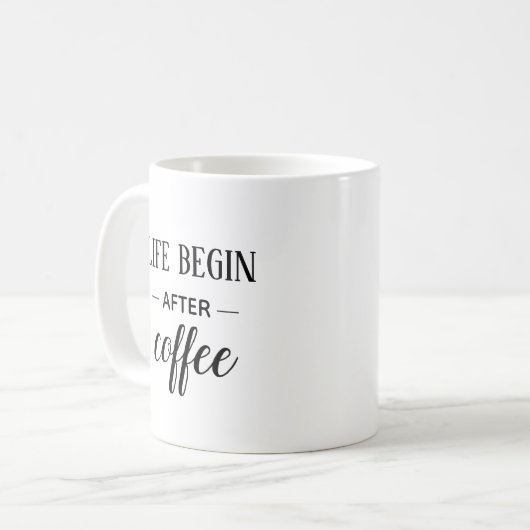 人生はコーヒーの後から始まる。白黒おもしろい コーヒーマグカップ (正面左)