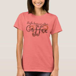 人生はコーヒーの後に始まる Tシャツ