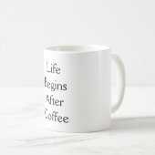 人生はコーヒータイポグラフィの後に始まる コーヒーマグカップ (正面右)
