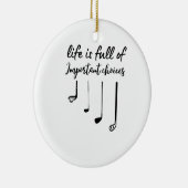 人生はゴルフの重要な選択でいっぱいだ セラミックオーナメント (右)