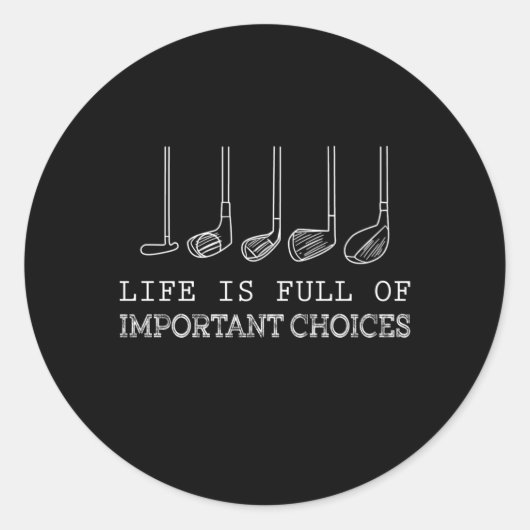 人生はゴルフの重要な選択でいっぱいだ ラウンドシール (正面)