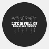 人生はゴルフの重要な選択でいっぱいだ ラウンドシール (正面)