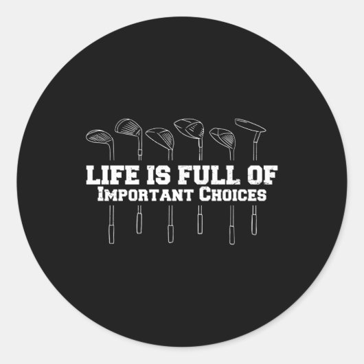 人生はゴルフの重要な選択でいっぱいだ ラウンドシール (正面)