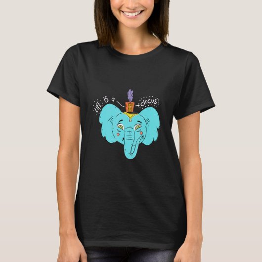 人生はサーカスだ Tシャツ (正面)