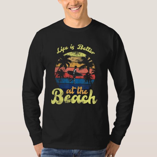 人生はサーファーの方がビーチだ Tシャツ (正面)