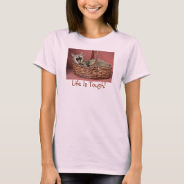 人生はタフなTシャツ Tシャツ