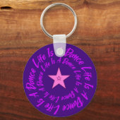 人生はダンスのキーチェーンである キーホルダー (正面)