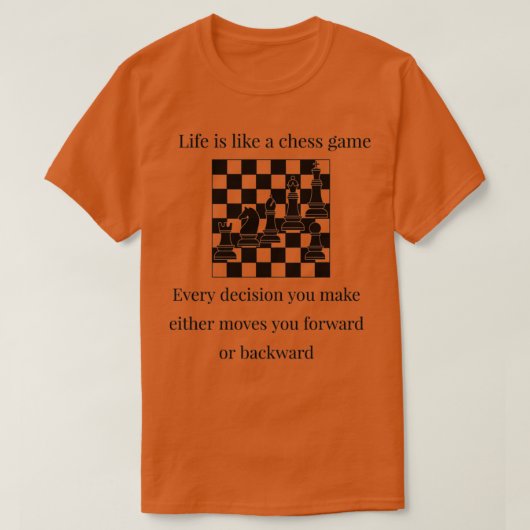 人生はチェスのゲームのようなものだ(2) Tシャツ (デザイン正面)
