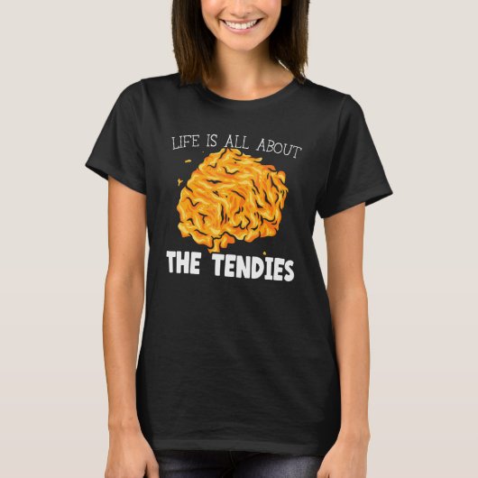 人生はテンディーズのチキンナゲットの揚げ物 Tシャツ (正面)