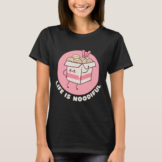 人生はヌードルフルで楽しくて可愛い食べ物 Tシャツ (正面)