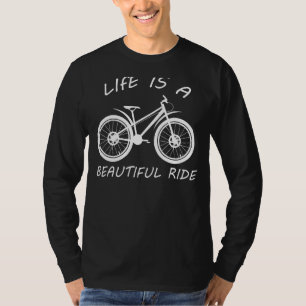 人生はバイクもしくは自転車に乗る人サイクリングのための美しい乗り物サイクリング Tシャツ