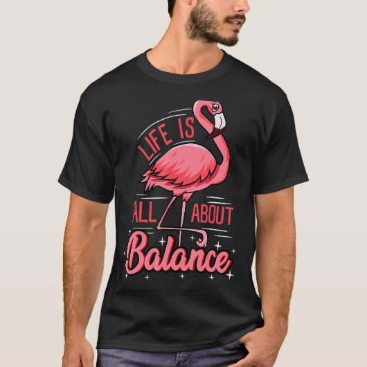 人生はバランスが可愛い夏のフラミンゴ Tシャツ (正面)