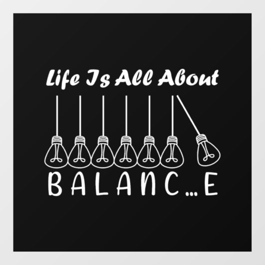 人生はバランスのインスピレーションやる気を起こさせるだ ウィンドウサイン (シート)