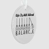 人生はバランスのインスピレーションやる気を起こさせるだ オーナメント (正面)