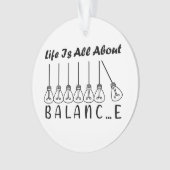 人生はバランスのインスピレーションやる気を起こさせるだ オーナメント (正面)