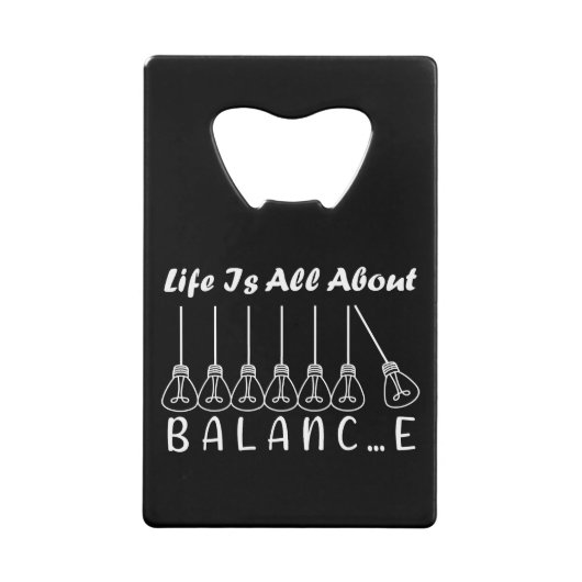 人生はバランスのインスピレーションやる気を起こさせるだ クレジットカード栓抜き (正面)