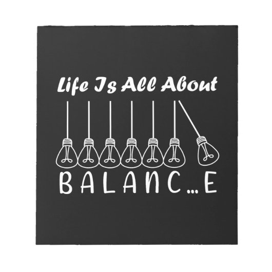 人生はバランスのインスピレーションやる気を起こさせるだ ノートパッド (正面)