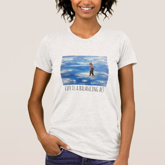 人生はバランスの取れた行動Tシャツ Tシャツ (正面)