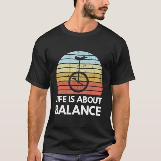 人生はバランスUnicyclのおもしろい事だ Tシャツ (正面)