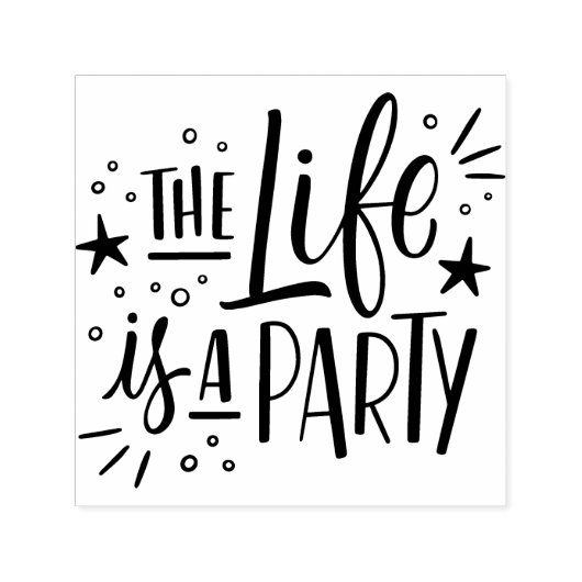 「人生はパーティー」のゴム印 セルフインキングスタンプ (デザイン)