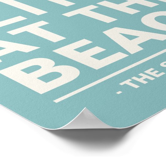 人生はビーチのプリントが良パーソナライズされたい ポスター (角)