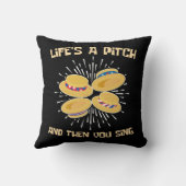 人生はピッチで、その後、あなたはBarbershop歌手を歌う クッション (裏面)