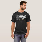 人生はピットブル171で良い Tシャツ (正面フル)