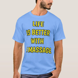 人生はマッサージで良い178 Tシャツ
