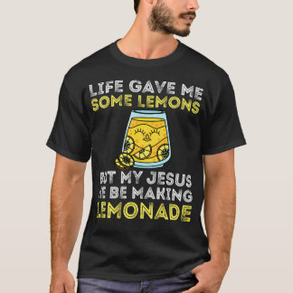 人生はレモンをくれたけどイエス様は喜びを与えてくれた Tシャツ