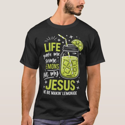 人生はレモンをくれたけど私のイエスはレモネードを作る Tシャツ (正面)
