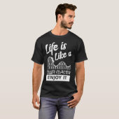 人生はローラーコースターit楽楽しむしみPのようなものだ Tシャツ (正面フル)