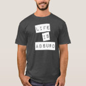人生は不条理 (ホワイトテープ) Tシャツ (正面)